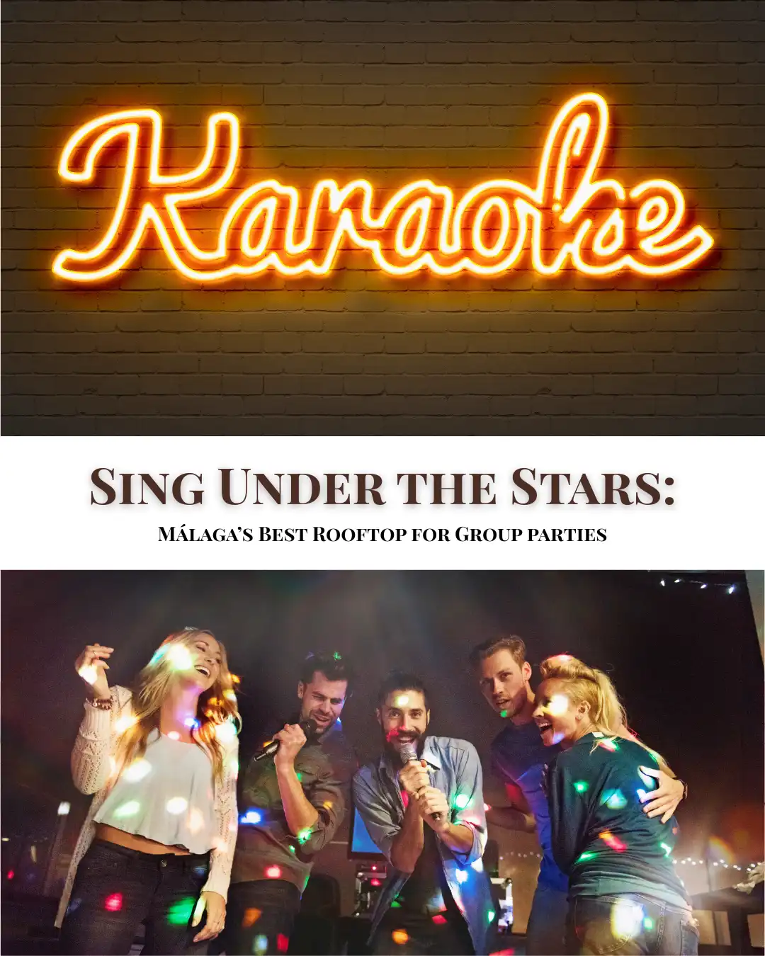 Karaoke neon sign above friends singing for a Malaga rooftop party guide